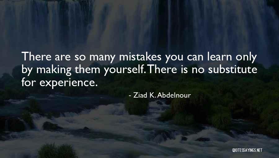 Ziad K. Abdelnour Quotes 863711 Ziad K. Abdelnour Quotes 863711