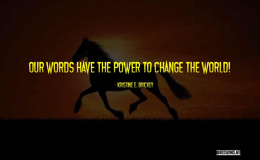 Ziatek Software Quotes By Kristine E. Brickey Ziatek Software Quotes By Kristine E. Brickey