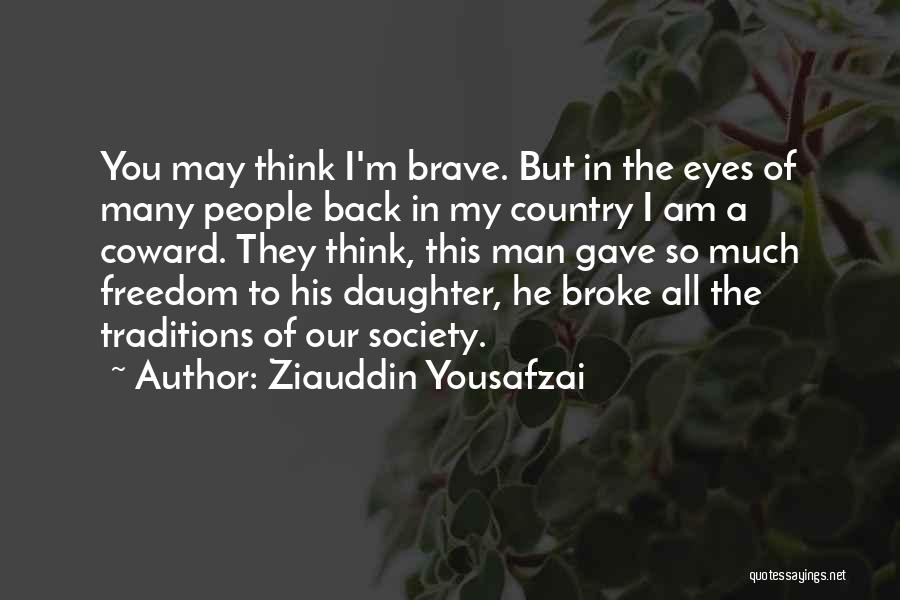 Ziauddin Yousafzai Quotes 919007