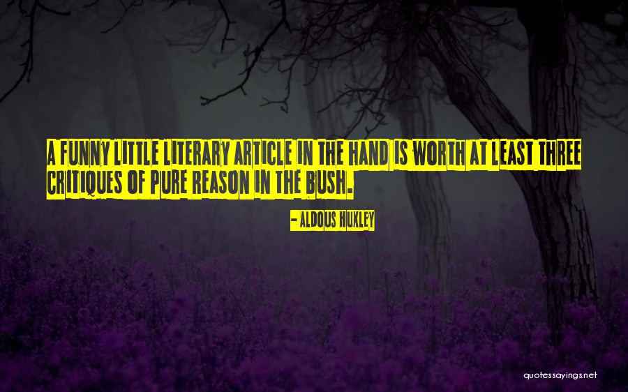 Ziaul Ahsan Quotes By Aldous Huxley Ziaul Ahsan Quotes By Aldous Huxley