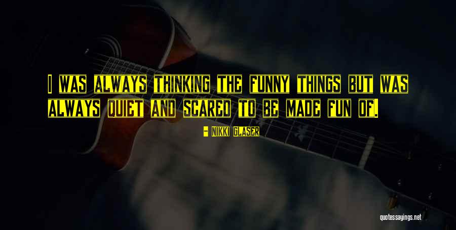Ziba Quotes By Nikki Glaser Ziba Quotes By Nikki Glaser
