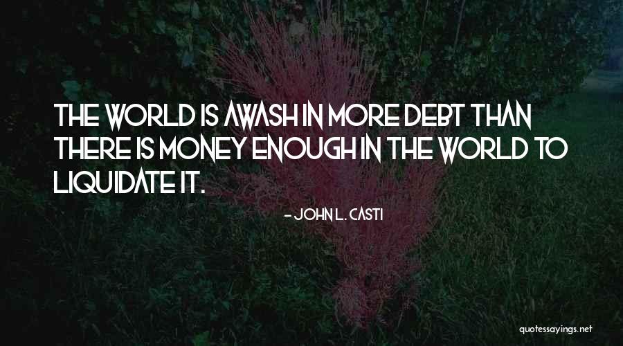 Zichtbaar Quotes By John L. Casti Zichtbaar Quotes By John L. Casti