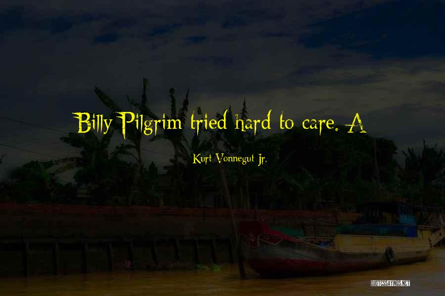Zichtbare Erecties Quotes By Kurt Vonnegut Jr. Zichtbare Erecties Quotes By Kurt Vonnegut Jr.