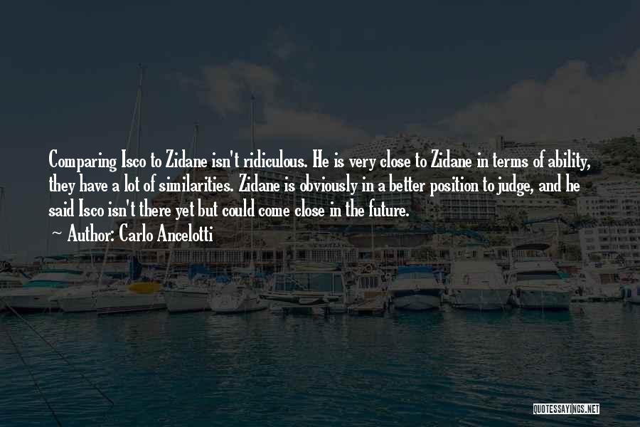 Zidane Quotes By Carlo Ancelotti