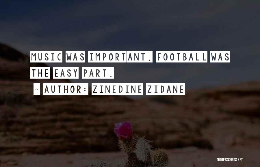 Zidane Quotes By Zinedine Zidane