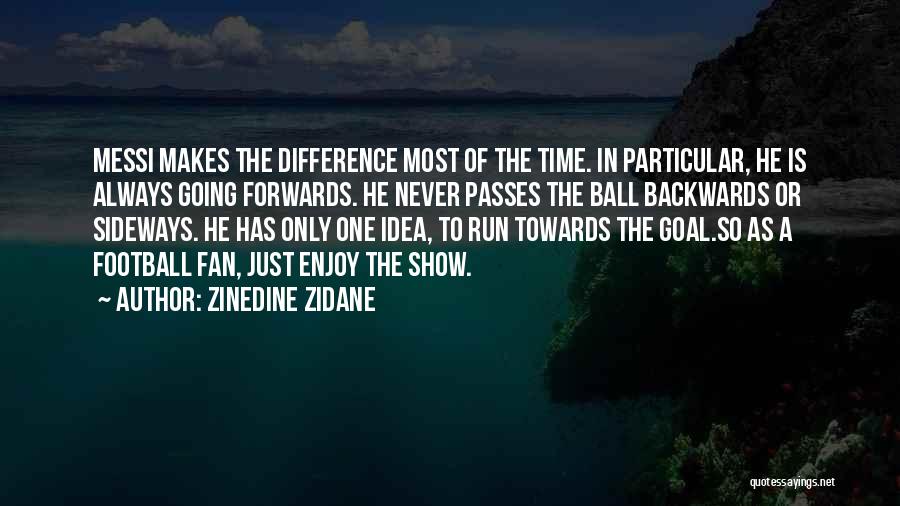 Zidane Quotes By Zinedine Zidane