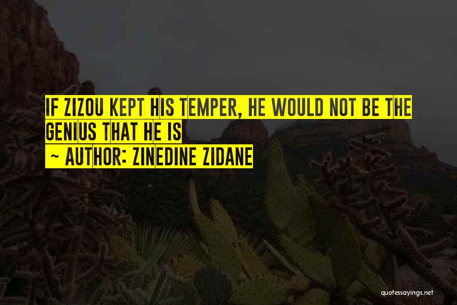 Zidane Quotes By Zinedine Zidane