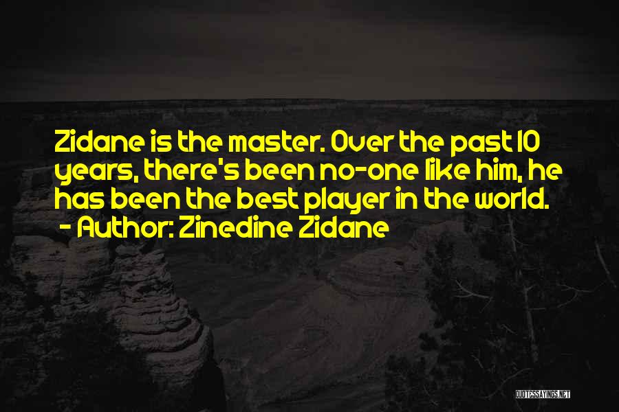 Zidane Quotes By Zinedine Zidane