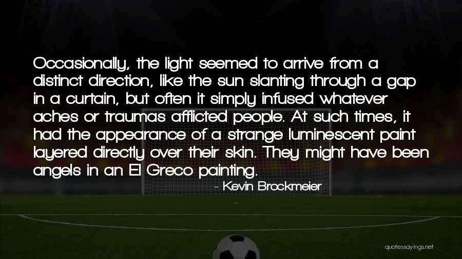 Zidanes Age Quotes By Kevin Brockmeier Zidanes Age Quotes By Kevin Brockmeier