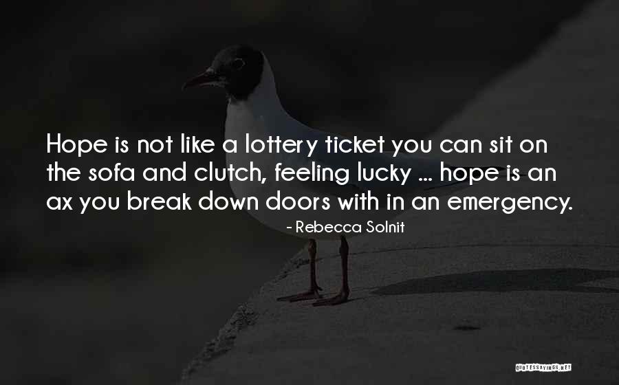 Ziditaju Apak Klases Quotes By Rebecca Solnit Ziditaju Apak Klases Quotes By Rebecca Solnit