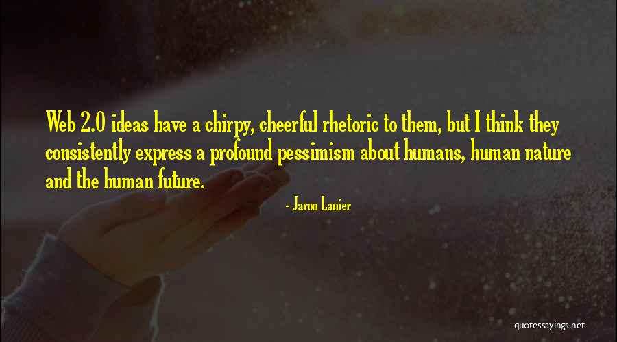 Zidovi Od Quotes By Jaron Lanier Zidovi Od Quotes By Jaron Lanier
