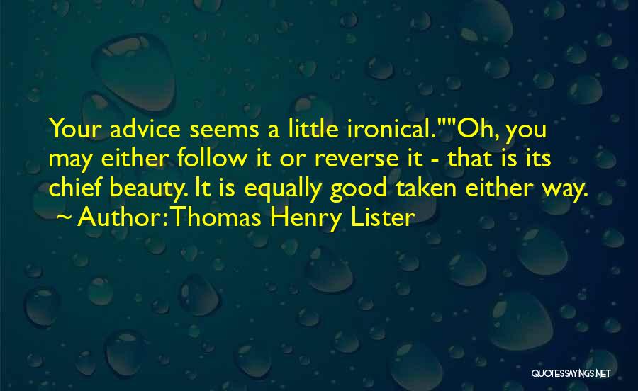 Ziebarth Masonry Quotes By Thomas Henry Lister