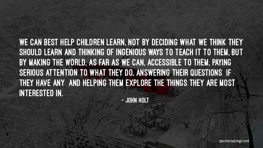 Ziedonis Laiks Quotes By John Holt Ziedonis Laiks Quotes By John Holt