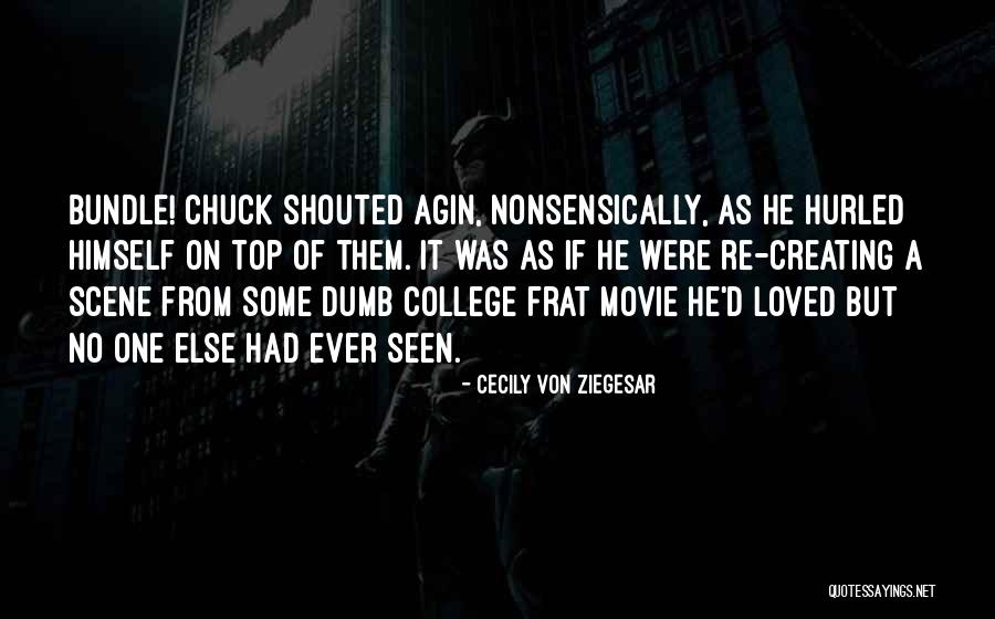 Ziegesar Quotes By Cecily Von Ziegesar Ziegesar Quotes By Cecily Von Ziegesar