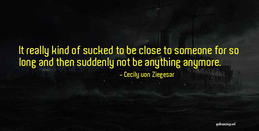 Ziegesar Quotes By Cecily Von Ziegesar Ziegesar Quotes By Cecily Von Ziegesar