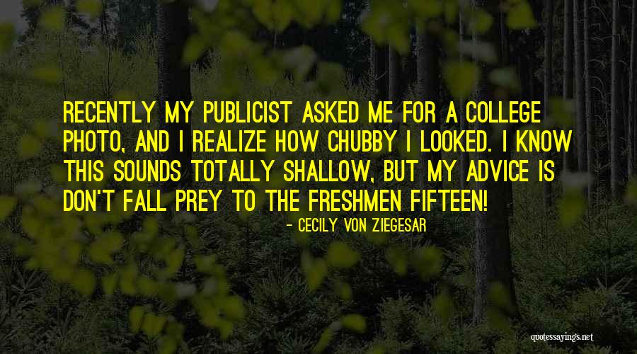 Ziegesar Quotes By Cecily Von Ziegesar Ziegesar Quotes By Cecily Von Ziegesar