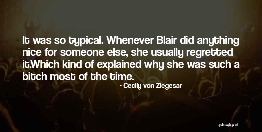 Ziegesar Quotes By Cecily Von Ziegesar Ziegesar Quotes By Cecily Von Ziegesar