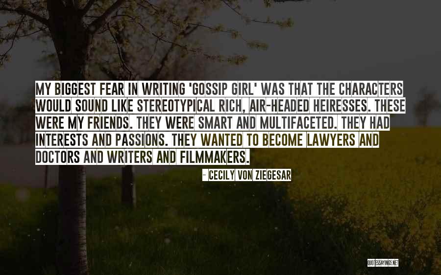 Ziegesar Quotes By Cecily Von Ziegesar Ziegesar Quotes By Cecily Von Ziegesar