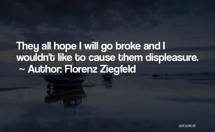 Ziegfeld Quotes By Florenz Ziegfeld