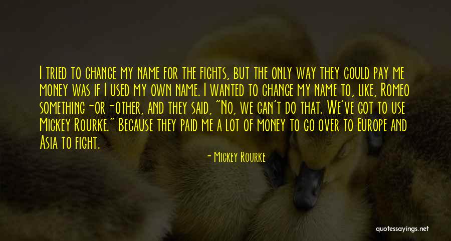 Zieler Co Quotes By Mickey Rourke Zieler Co Quotes By Mickey Rourke