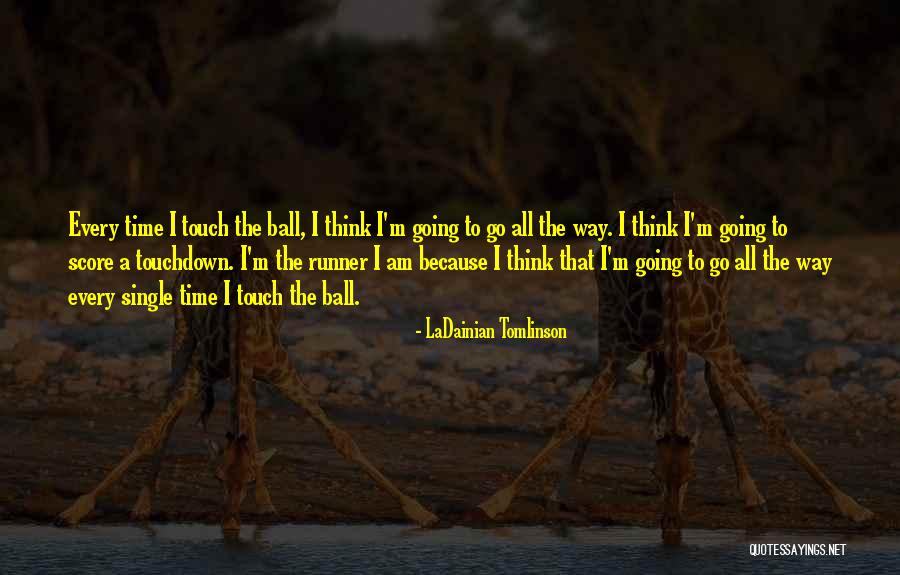 Zielonka Smellkiller Quotes By LaDainian Tomlinson Zielonka Smellkiller Quotes By LaDainian Tomlinson