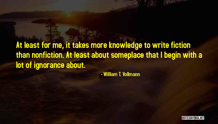 Ziemann Holvrieka Quotes By William T. Vollmann Ziemann Holvrieka Quotes By William T. Vollmann