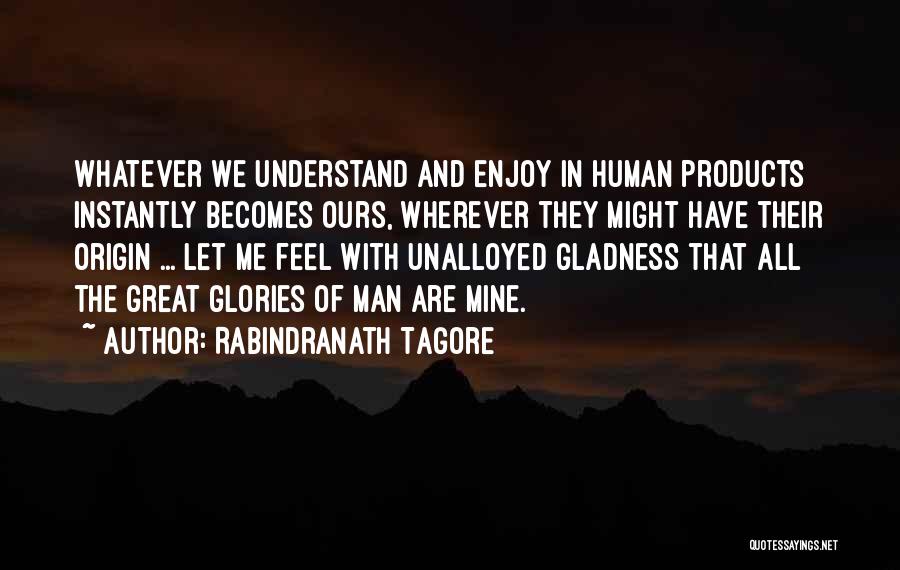 Ziemba Prieto Quotes By Rabindranath Tagore