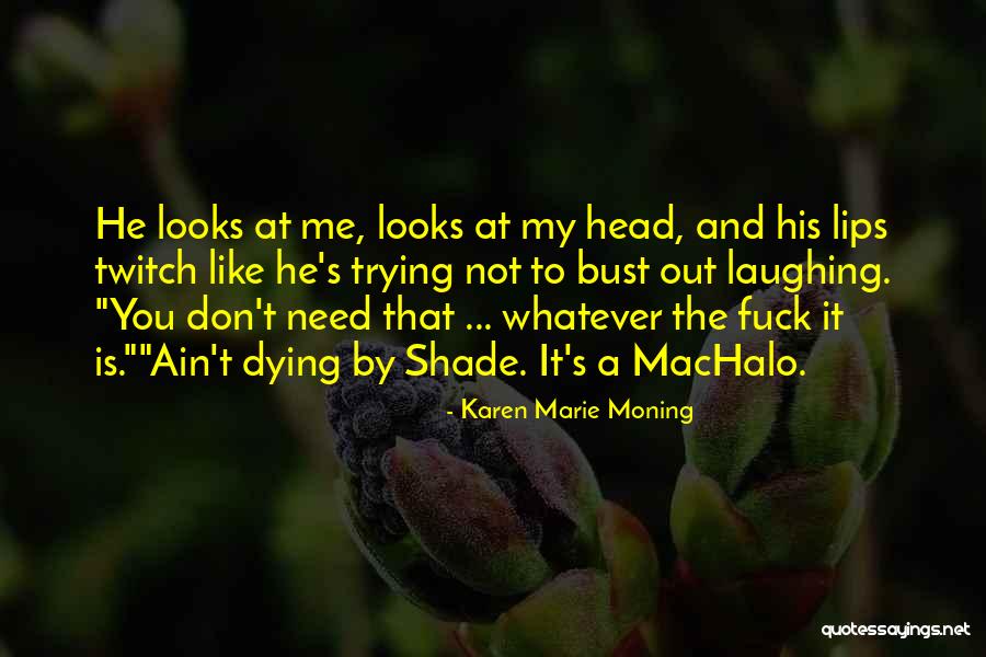 Ziemowit Kwiat Quotes By Karen Marie Moning Ziemowit Kwiat Quotes By Karen Marie Moning