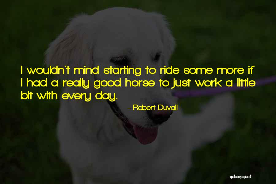 Ziener Rukavice Quotes By Robert Duvall Ziener Rukavice Quotes By Robert Duvall