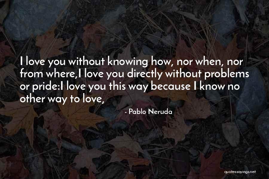 Ziennasonne Quotes By Pablo Neruda Ziennasonne Quotes By Pablo Neruda