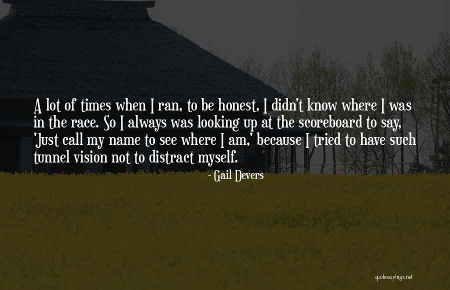 Zientarski North Quotes By Gail Devers Zientarski North Quotes By Gail Devers