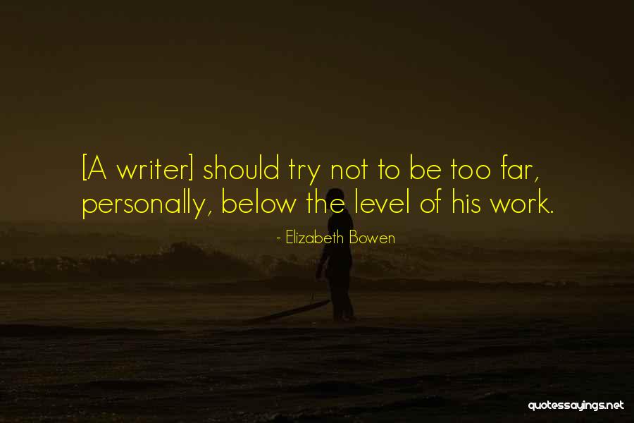 Zientek Goodwinss Left Quotes By Elizabeth Bowen Zientek Goodwinss Left Quotes By Elizabeth Bowen