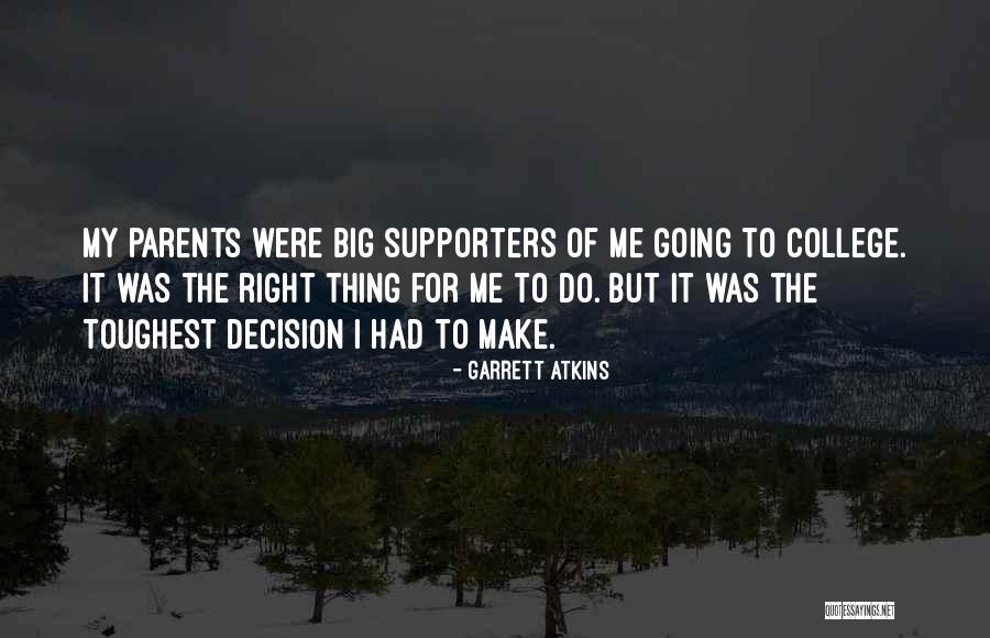 Zieren Day Quotes By Garrett Atkins Zieren Day Quotes By Garrett Atkins