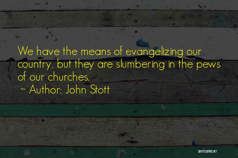 Ziese Products Quotes By John Stott