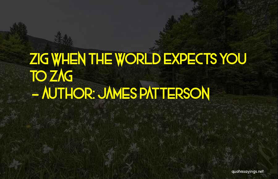 Zig Zag Quotes By James Patterson