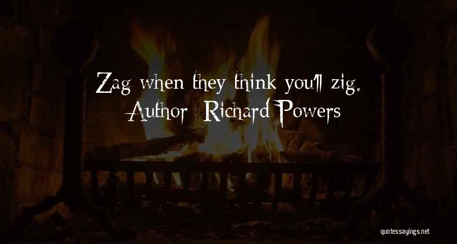 Zig Zag Quotes By Richard Powers