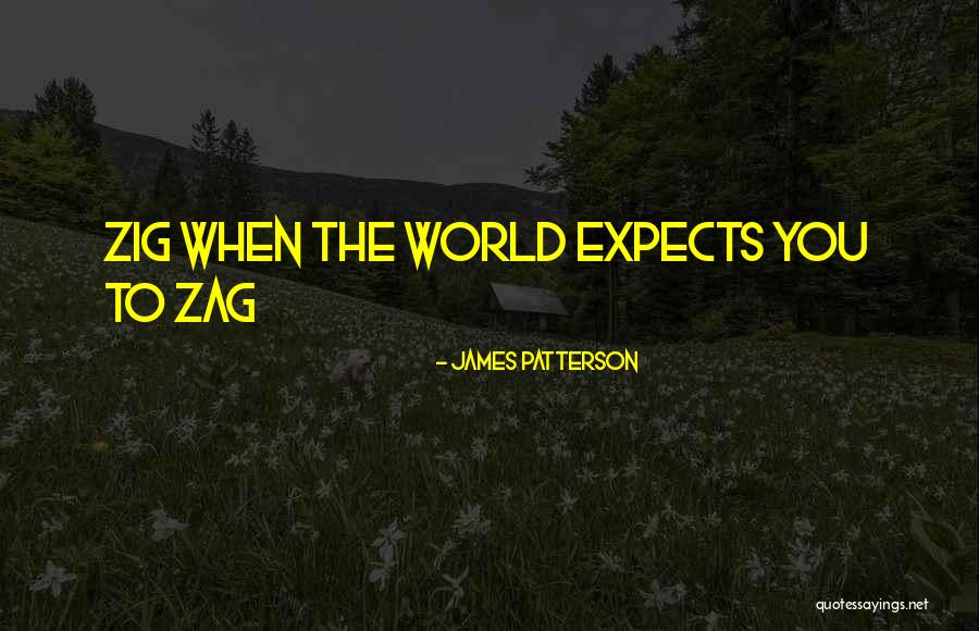 Zig Zig Zag Quotes By James Patterson Zig Zig Zag Quotes By James Patterson