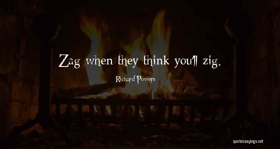 Zig Zig Zag Quotes By Richard Powers Zig Zig Zag Quotes By Richard Powers
