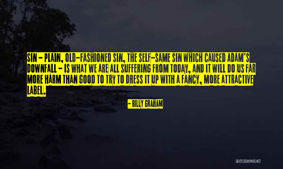 Zigaboo Modeliste Quotes By Billy Graham Zigaboo Modeliste Quotes By Billy Graham