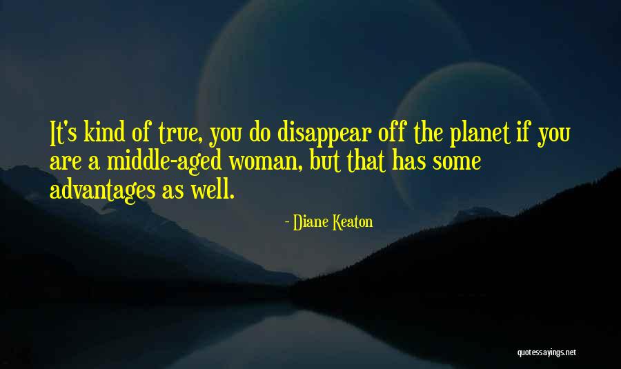 Zigante Najveci Quotes By Diane Keaton Zigante Najveci Quotes By Diane Keaton