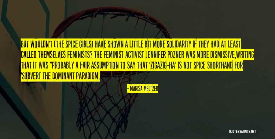 Zigazig Quotes By Marisa Meltzer Zigazig Quotes By Marisa Meltzer