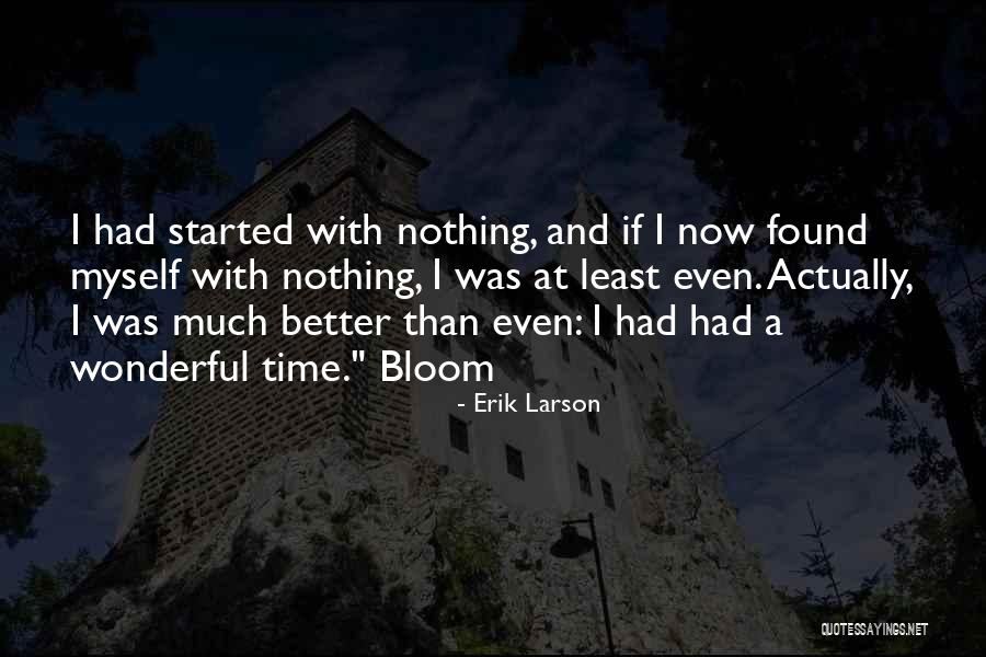 Zigging Quotes By Erik Larson Zigging Quotes By Erik Larson