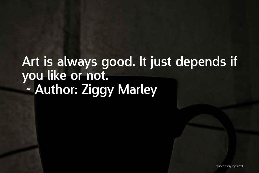Ziggy Marley Quotes 1190671
