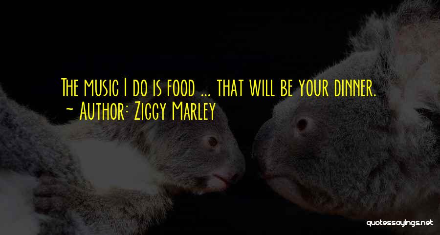 Ziggy Marley Quotes 434856