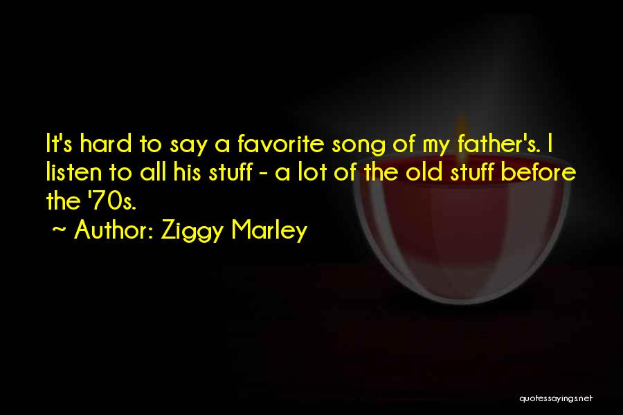 Ziggy Marley Quotes 914022