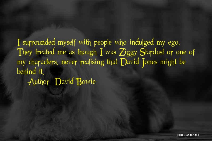 Ziggy Quotes By David Bowie