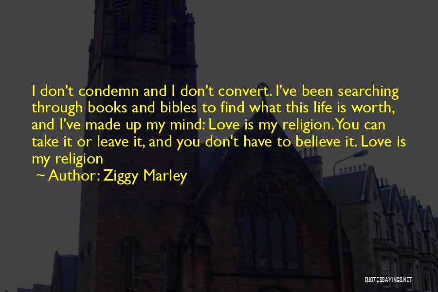 Ziggy Quotes By Ziggy Marley