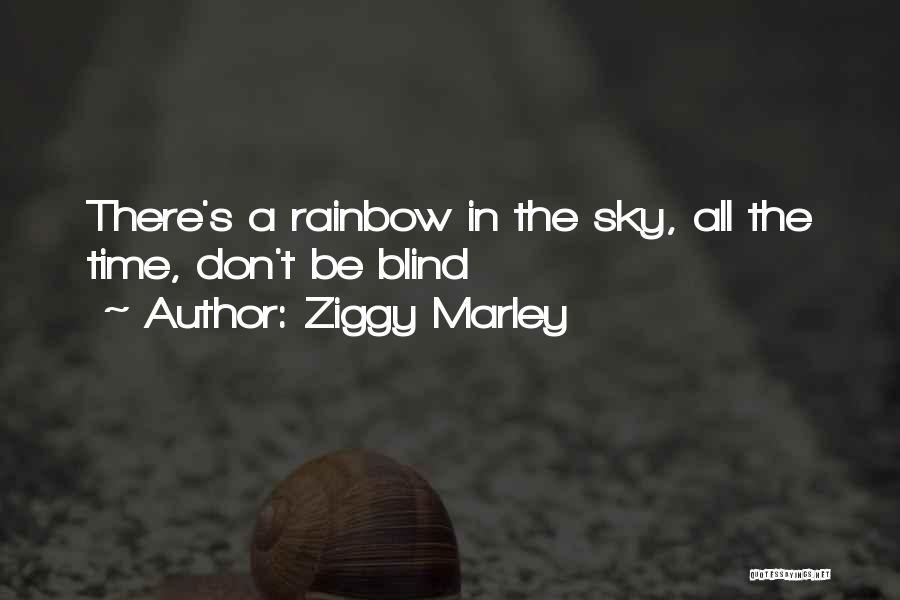 Ziggy Quotes By Ziggy Marley