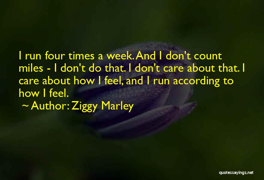 Ziggy Quotes By Ziggy Marley