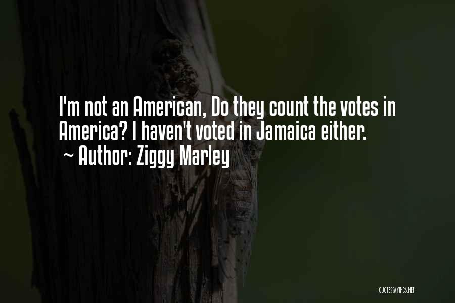 Ziggy Quotes By Ziggy Marley